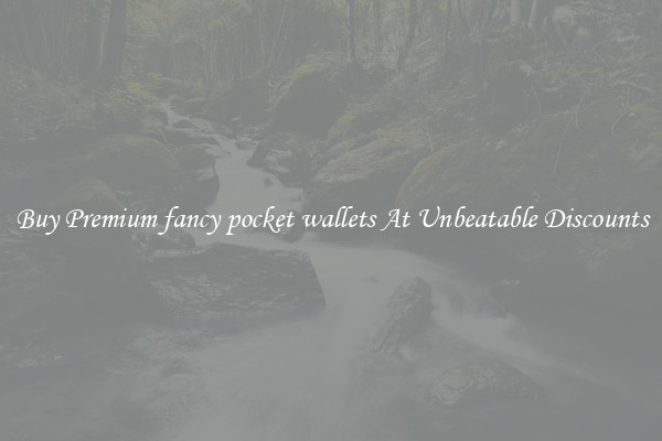 Buy Premium fancy pocket wallets At Unbeatable Discounts