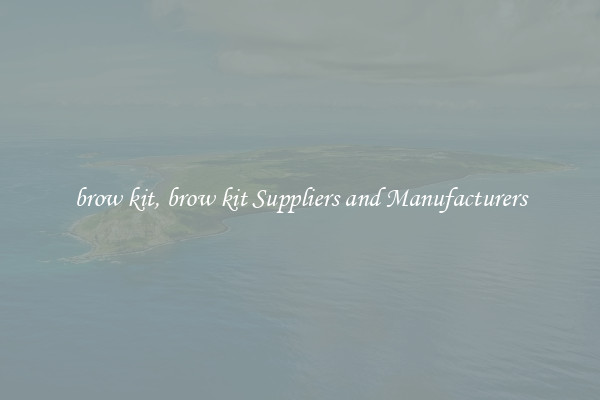 brow kit, brow kit Suppliers and Manufacturers