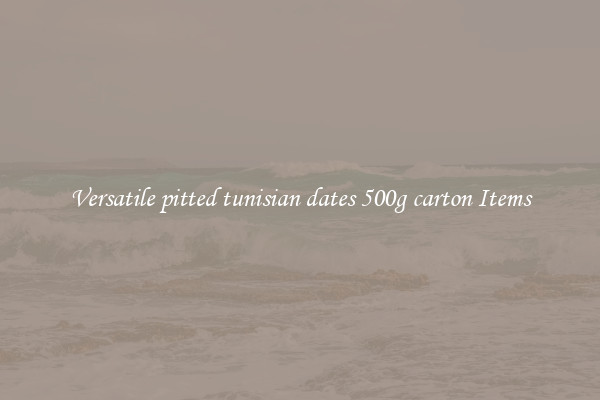 Versatile pitted tunisian dates 500g carton Items